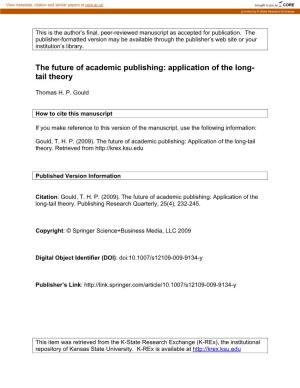 The Future of Academic Publishing: Application of the Long- Tail Theory