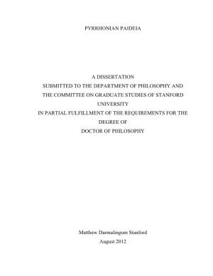 Pyrrhonian Paideia a Dissertation Submitted To