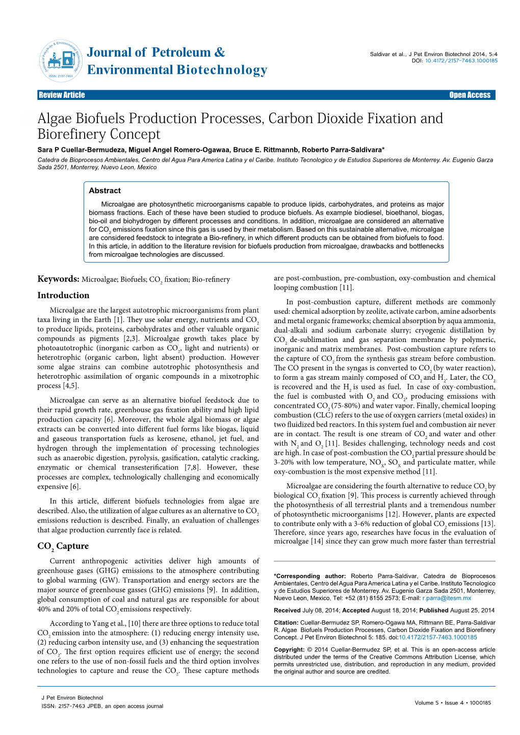 Algae Biofuels Production Processes, Carbon Dioxide Fixation and Biorefinery Concept Sara P Cuellar-Bermudeza, Miguel Angel Romero-Ogawaa, Bruce E