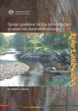Design Guideline for the Reintroduction of Wood Into Australian Streams