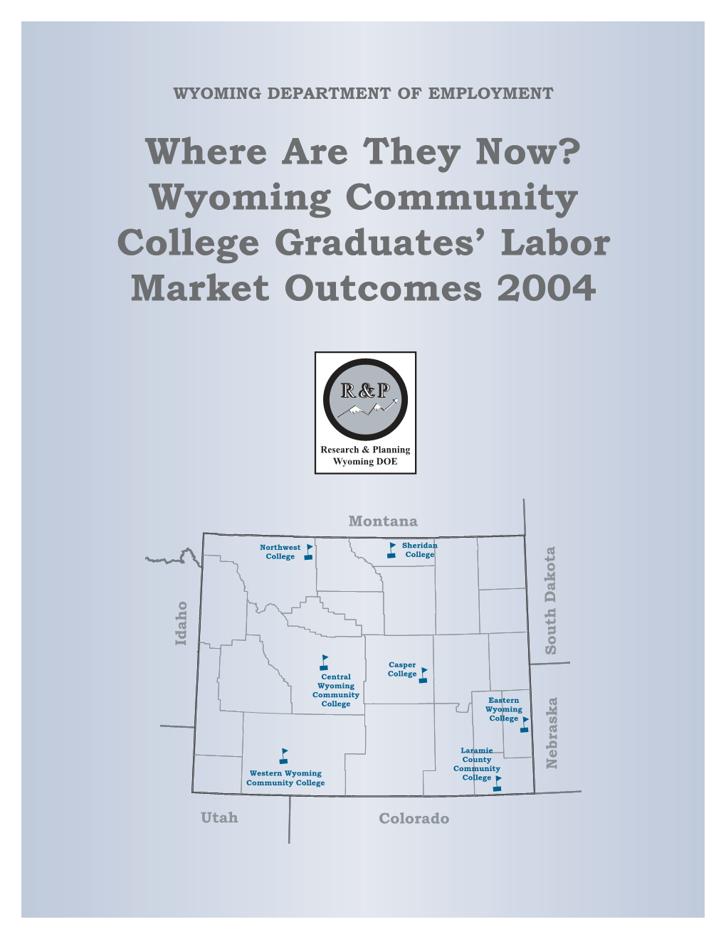 Wyoming Community College Graduates' Labor Market Outcomes 2004