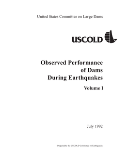 Observed Performance of Dams During Earthquakes Volume I