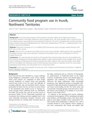 Community Food Program Use in Inuvik, Northwest Territories James D Ford1*, Marie-Pierre Lardeau1, Hilary Blackett2, Susan Chatwood2 and Denise Kurszewski2
