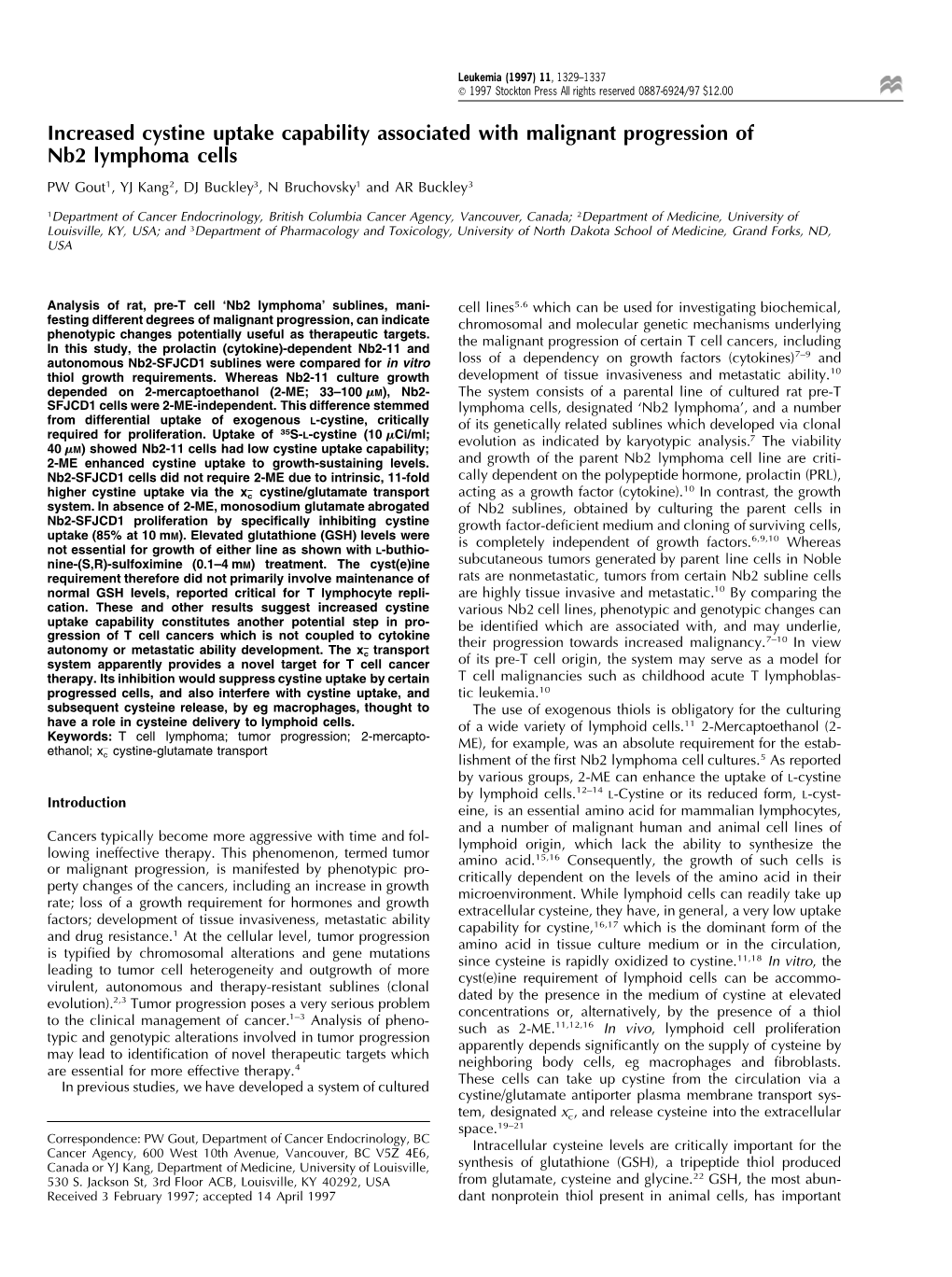 Increased Cystine Uptake Capability Associated with Malignant Progression of Nb2 Lymphoma Cells PW Gout1, YJ Kang2, DJ Buckley3, N Bruchovsky1 and AR Buckley3