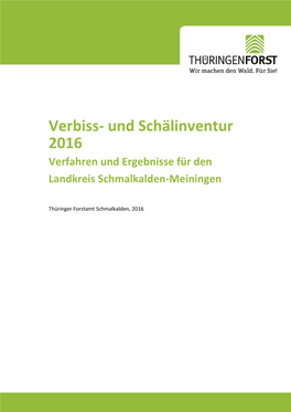 Verbiss- Und Schälinventur 2016 Verfahren Und Ergebnisse Für Den Landkreis Schmalkalden-Meiningen