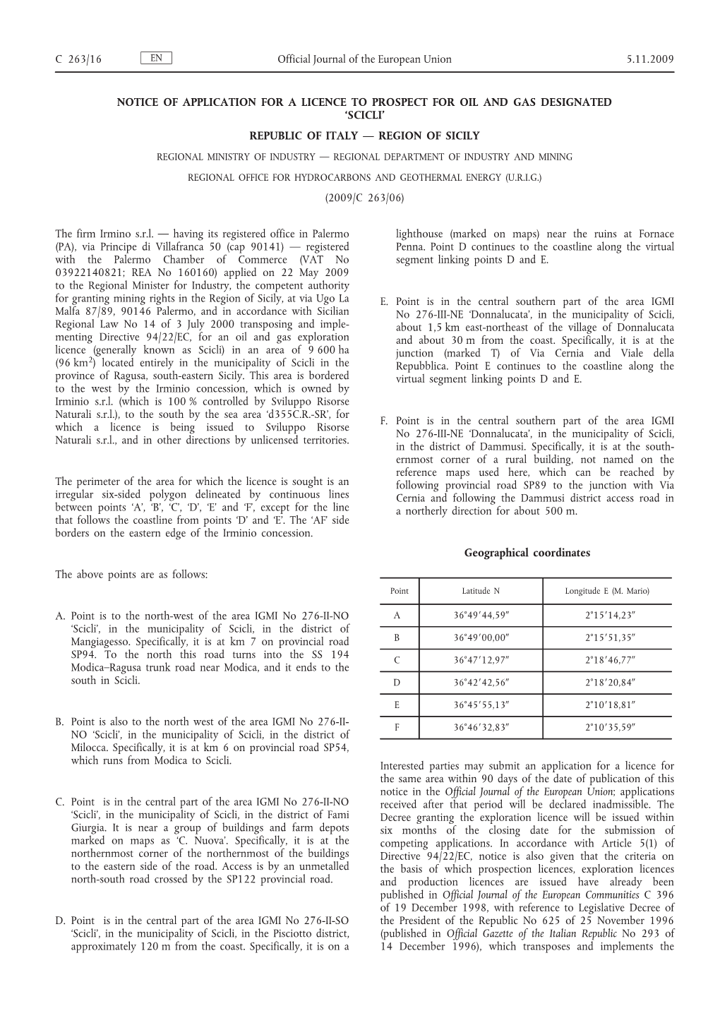 Notice of Application for a Licence to Prospect for Oil and Gas Designated