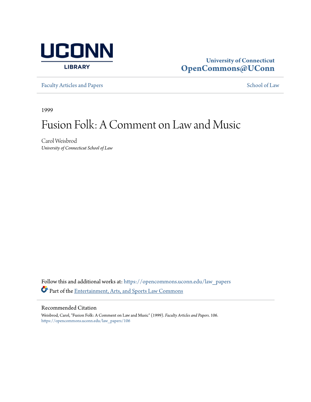 Fusion Folk: a Comment on Law and Music Carol Weisbrod University of Connecticut School of Law