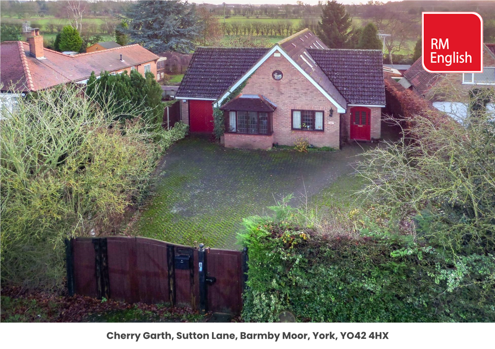Cherry Garth, Sutton Lane, Barmby Moor, York, YO42