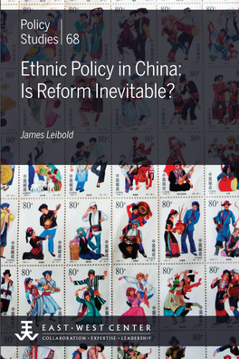 Ethnic Policy in China: Is Reform Inevitable Ethnic Policy in China: Is Reform Inevitable?