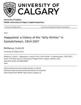 Happyland: a History of the “Dirty Thirties” in Saskatchewan, 1914-1937
