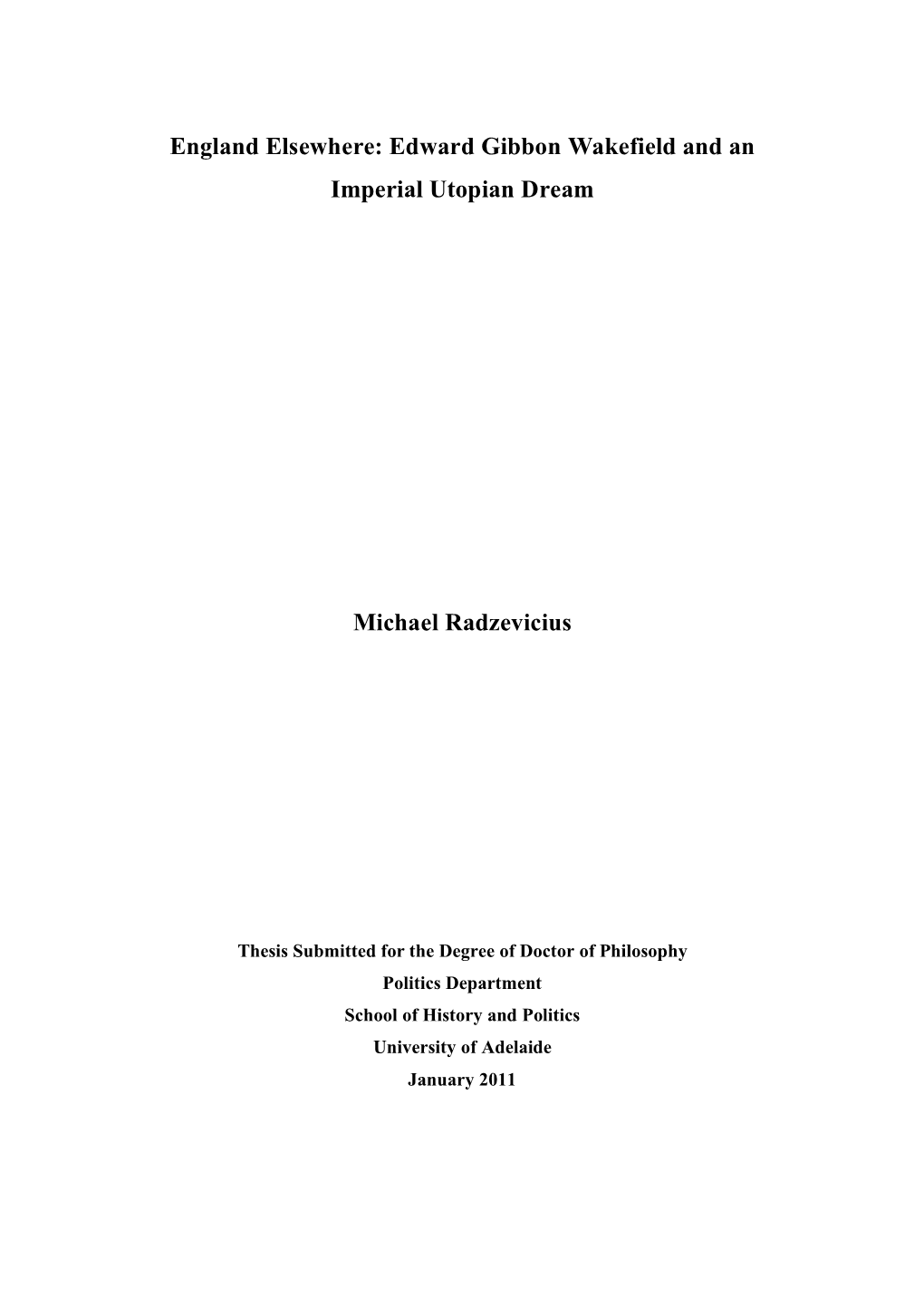 Edward Gibbon Wakefield and an Imperial Utopian Dream Michael