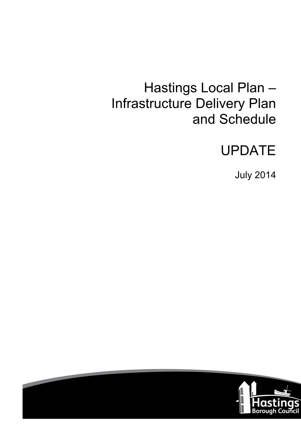 Infrastructure Delivery Plan and Schedule