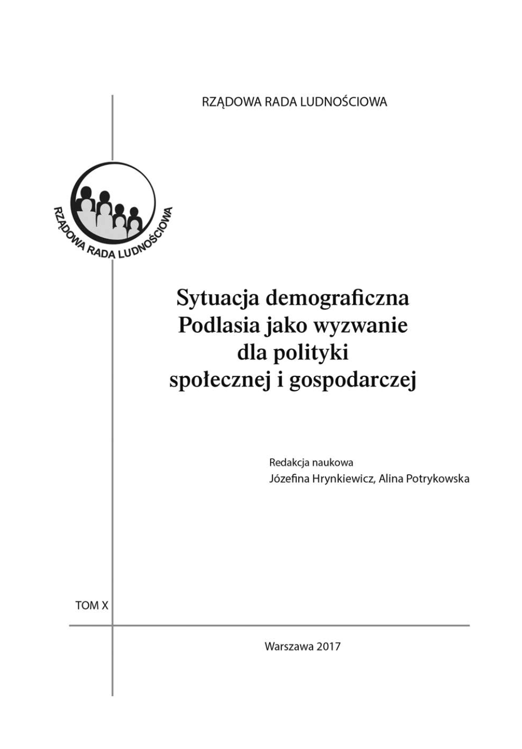 Sytuacja Demograficzna Podlasia Jako Wyzwanie Dla Polityki Społecznej I Gospodarczej