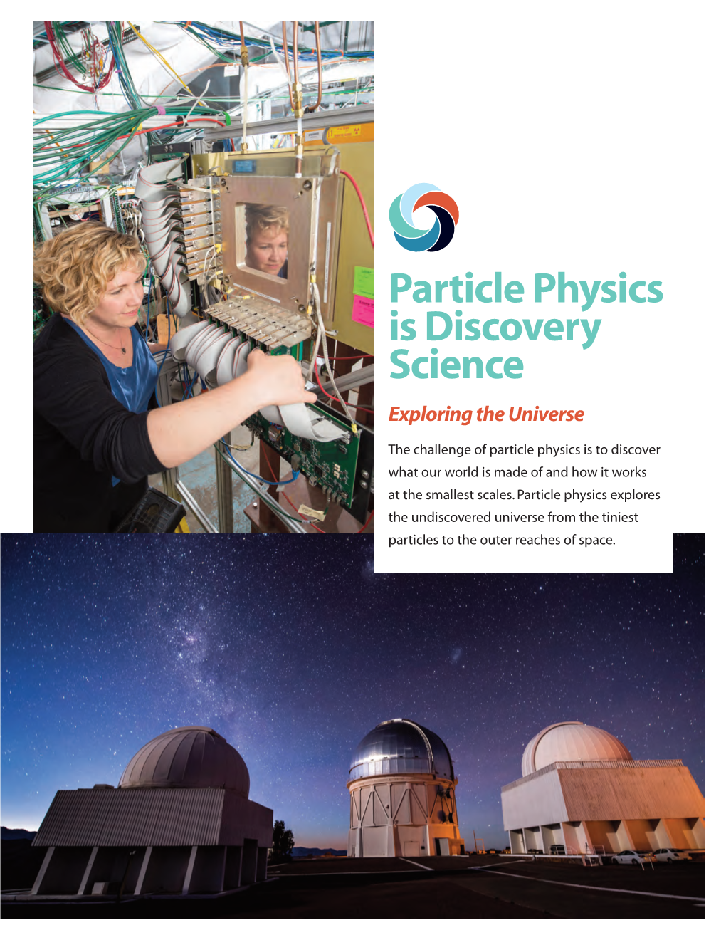 Particle Physics Is Discovery Science Exploring the Universe