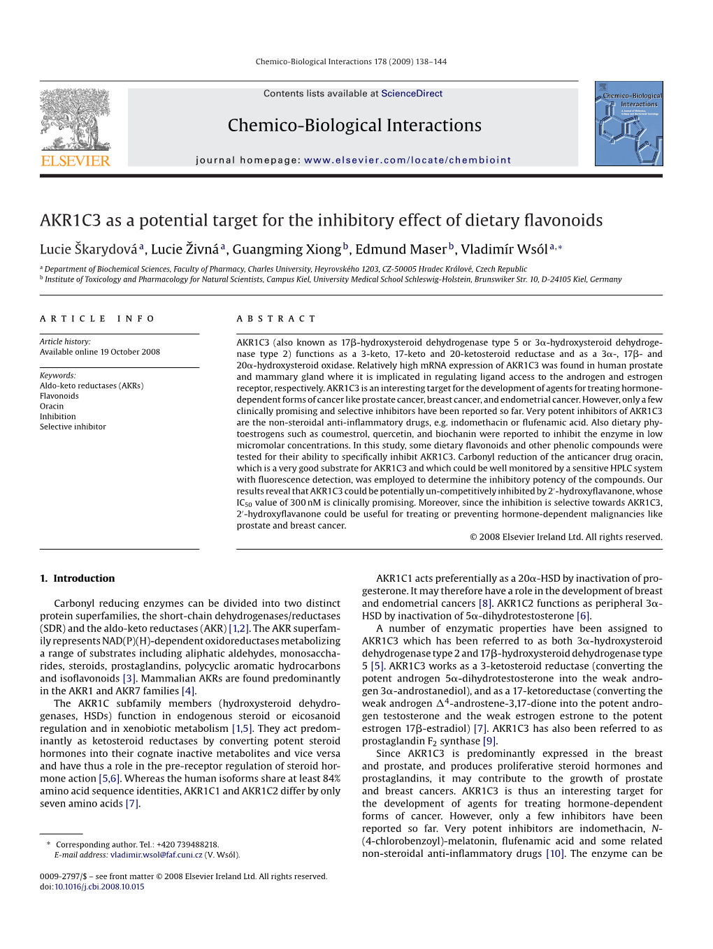 Chemico-Biological Interactions AKR1C3 As a Potential Target for The