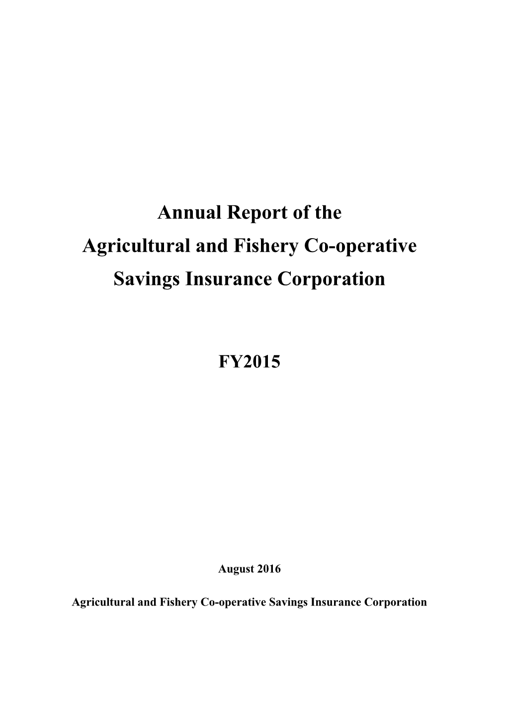 Annual Report of the Agricultural and Fishery Co-Operative Savings Insurance Corporation
