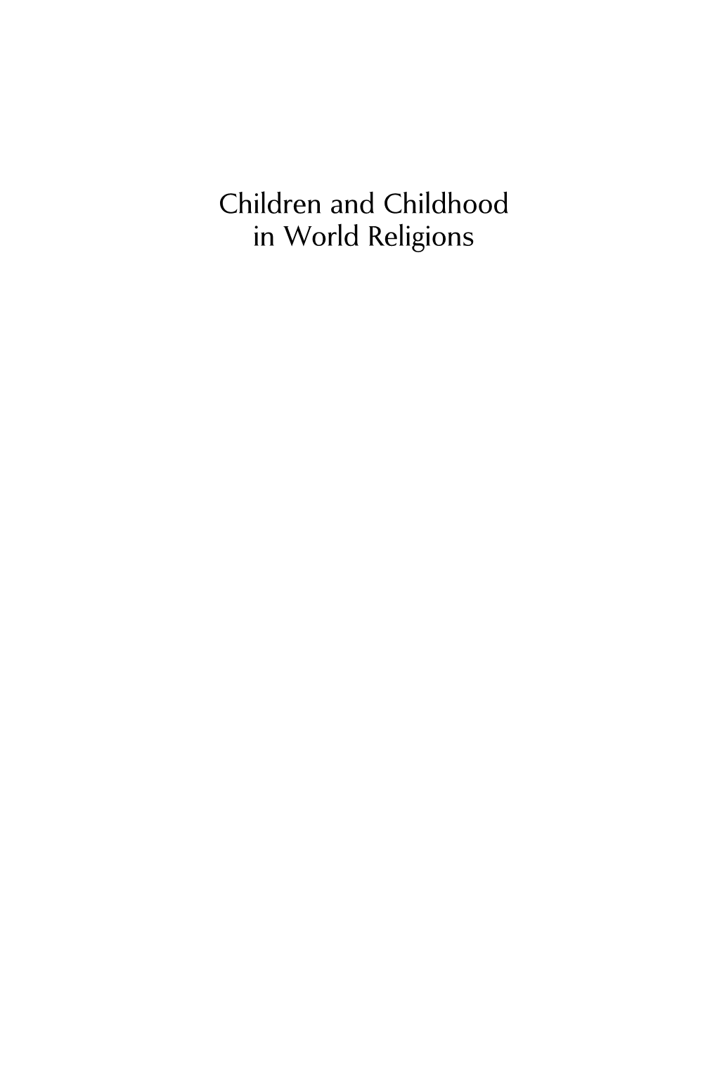 Children and Childhood in World Religions the Rutgers Series in Childhood Studies