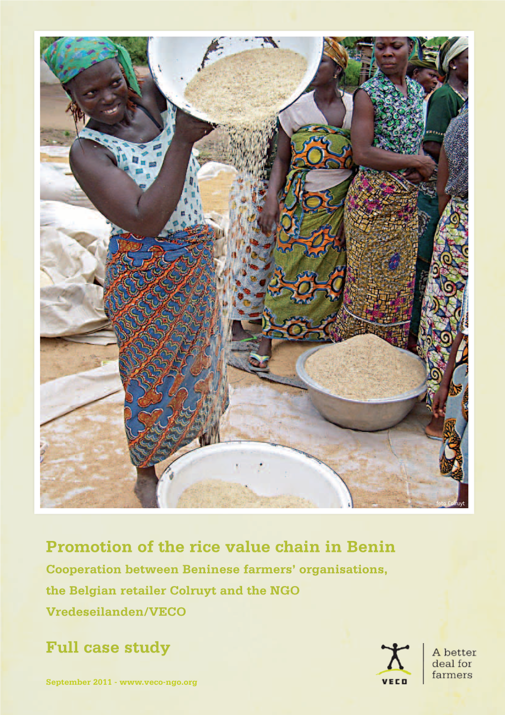 Promotion of the Rice Value Chain in Benin Cooperation Between Beninese Farmers’ Organisations, the Belgian Retailer Colruyt and the NGO Vredeseilanden/VECO