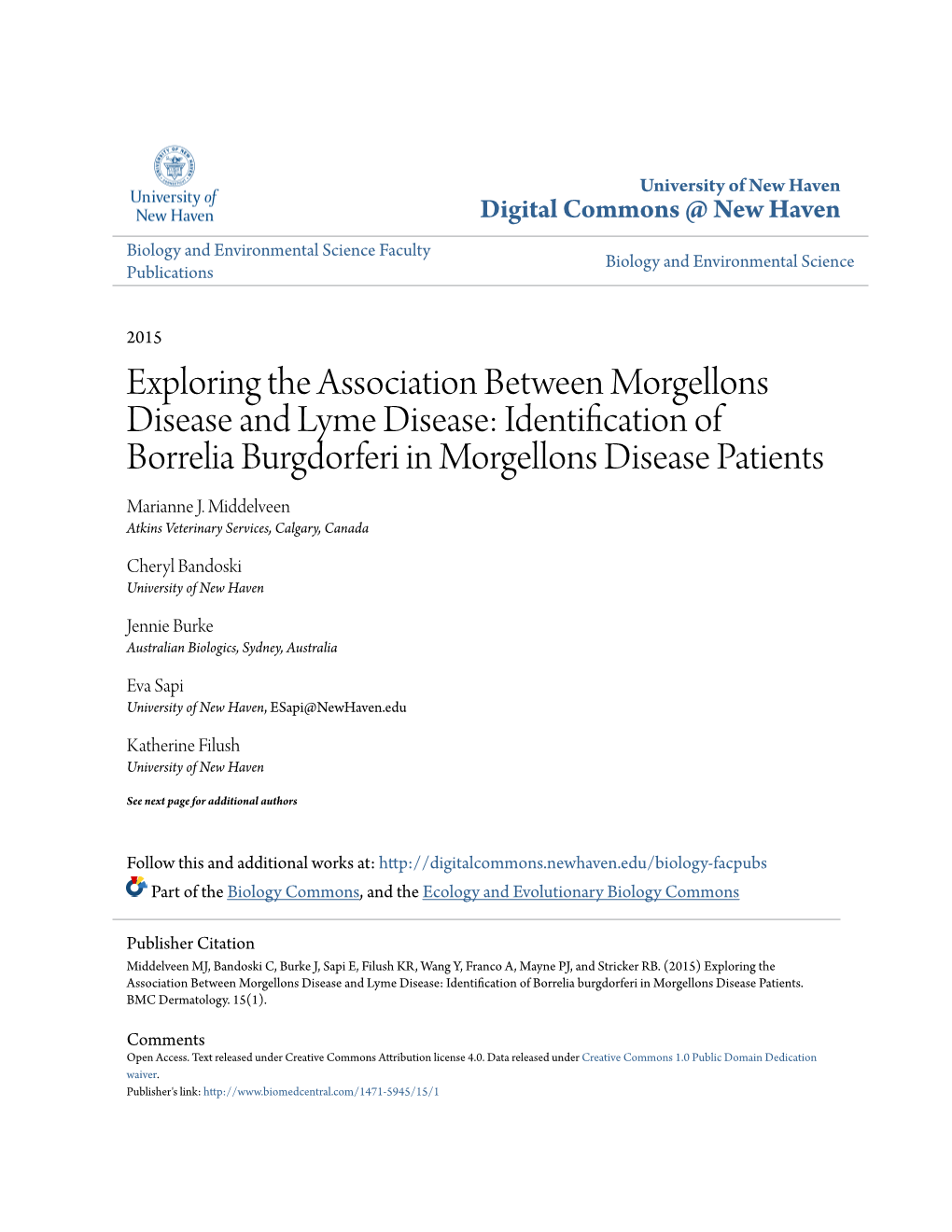 Exploring the Association Between Morgellons Disease and Lyme Disease: Identification of Borrelia Burgdorferi in Morgellons Disease Patients Marianne J