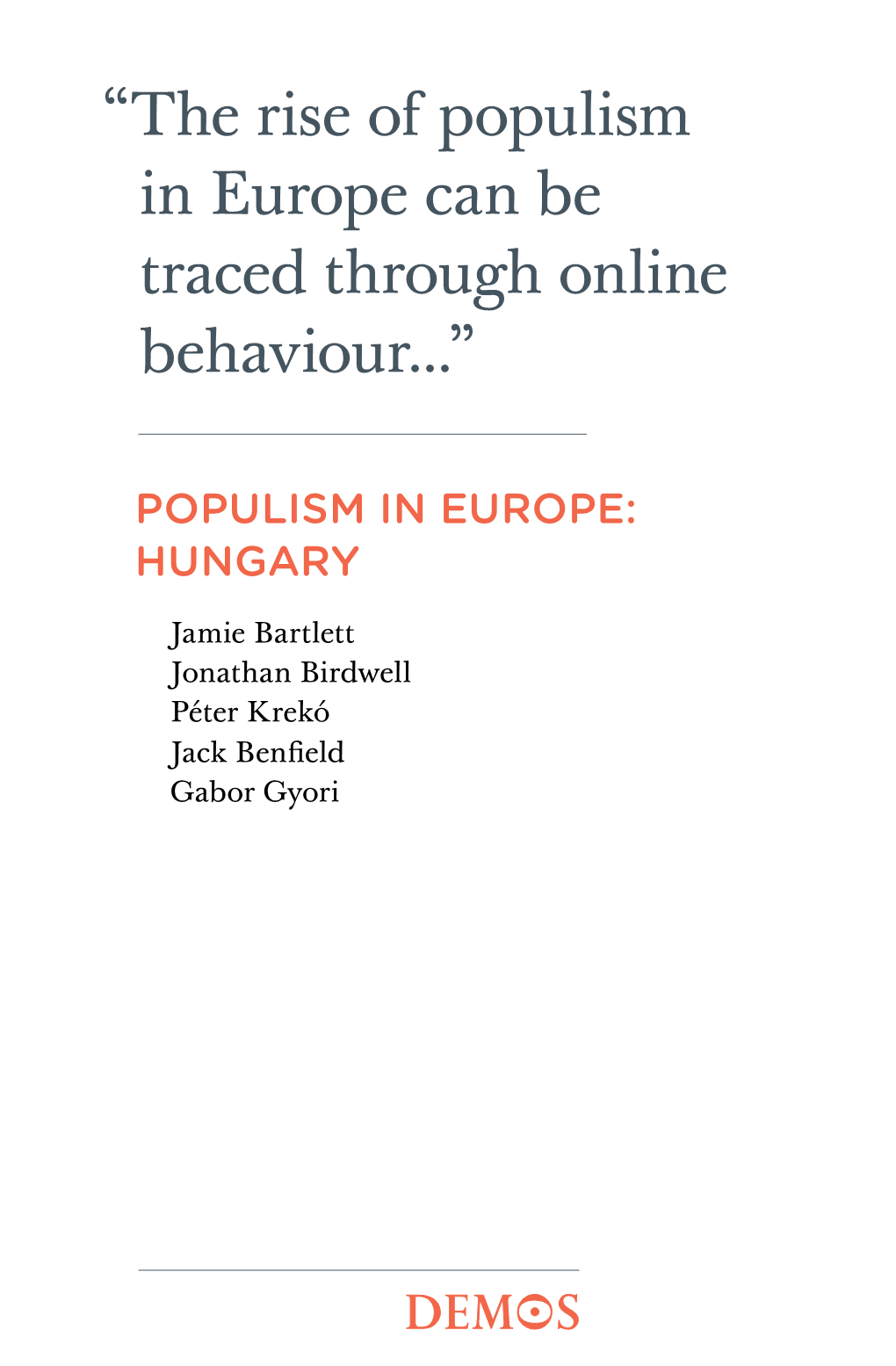 The Rise of Populism in Europe Can Be Traced Through Online Behaviour...”