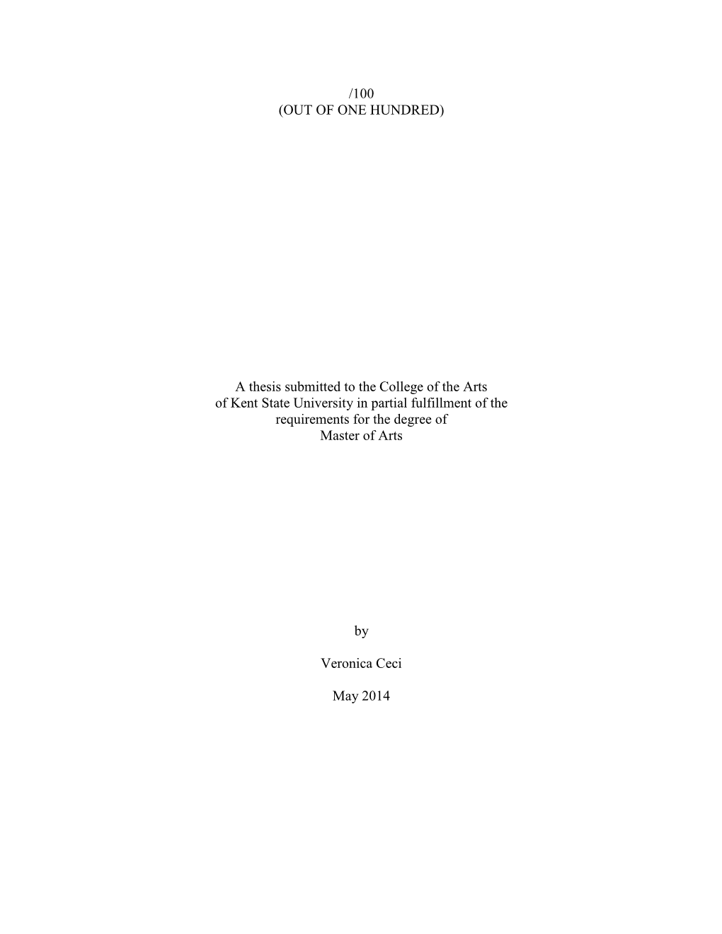 A Thesis Submitted to the College of the Arts of Kent State University in Partial Fulfillment of the Requirements for the Degree of Master of Arts