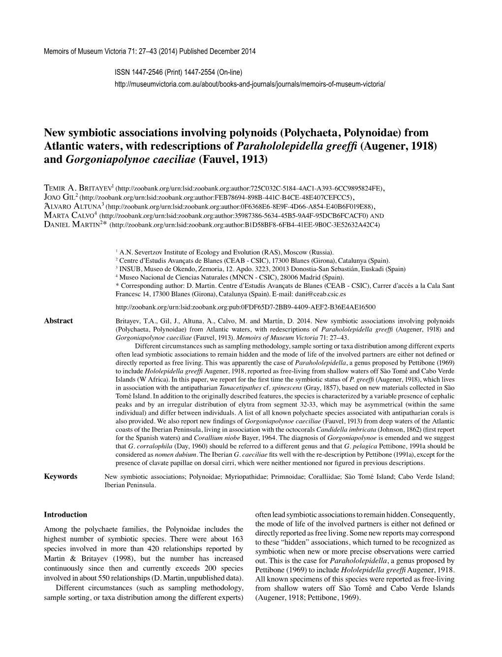 New Symbiotic Associations Involving Polynoids (Polychaeta, Polynoidae