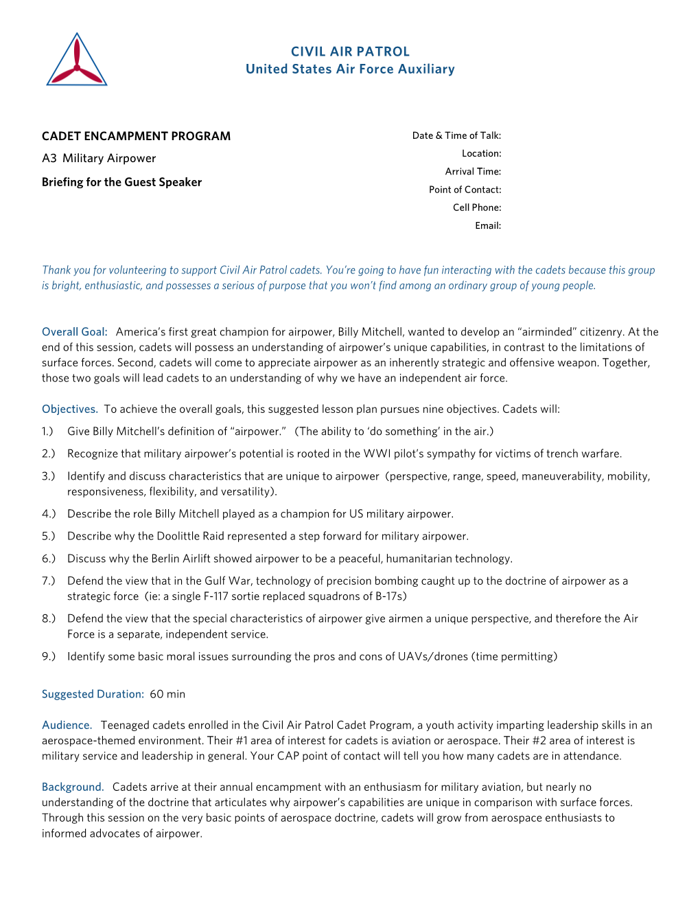 Military Airpower Location: Arrival Time: Briefing for the Guest Speaker Point of Contact