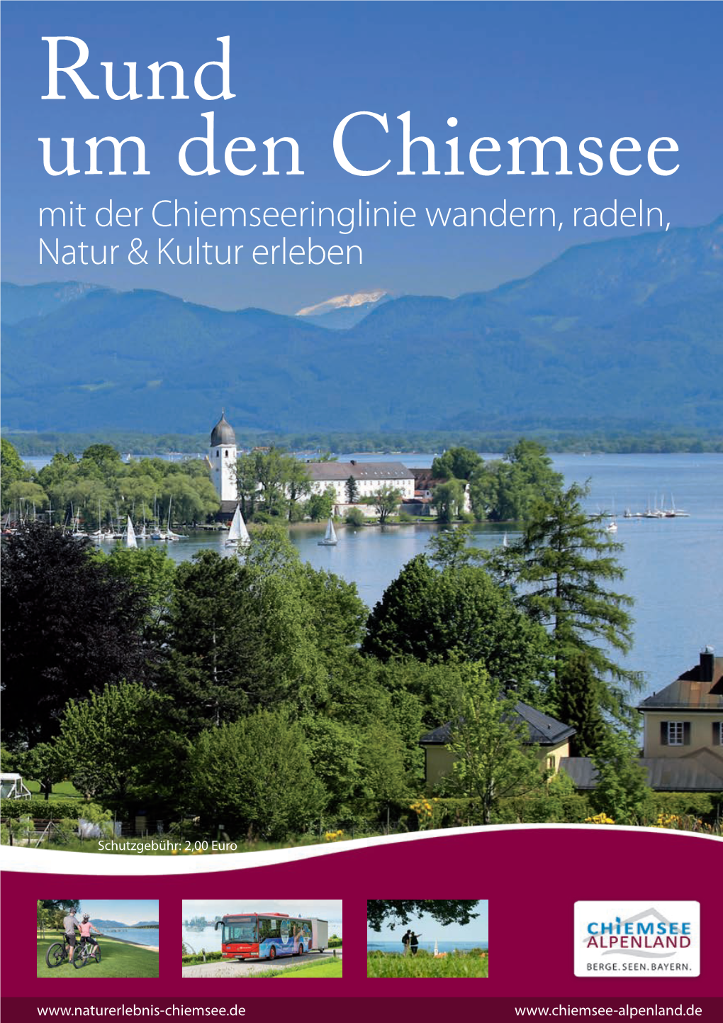 Rund Um Den Chiemsee Mit Der Chiemseeringlinie Wandern, Radeln, Natur & Kultur Erleben