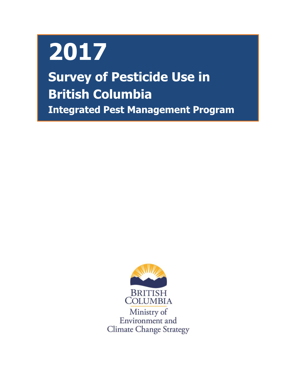 2017 Survey of Pesticide Use in British Columbia Integrated Pest Management Program