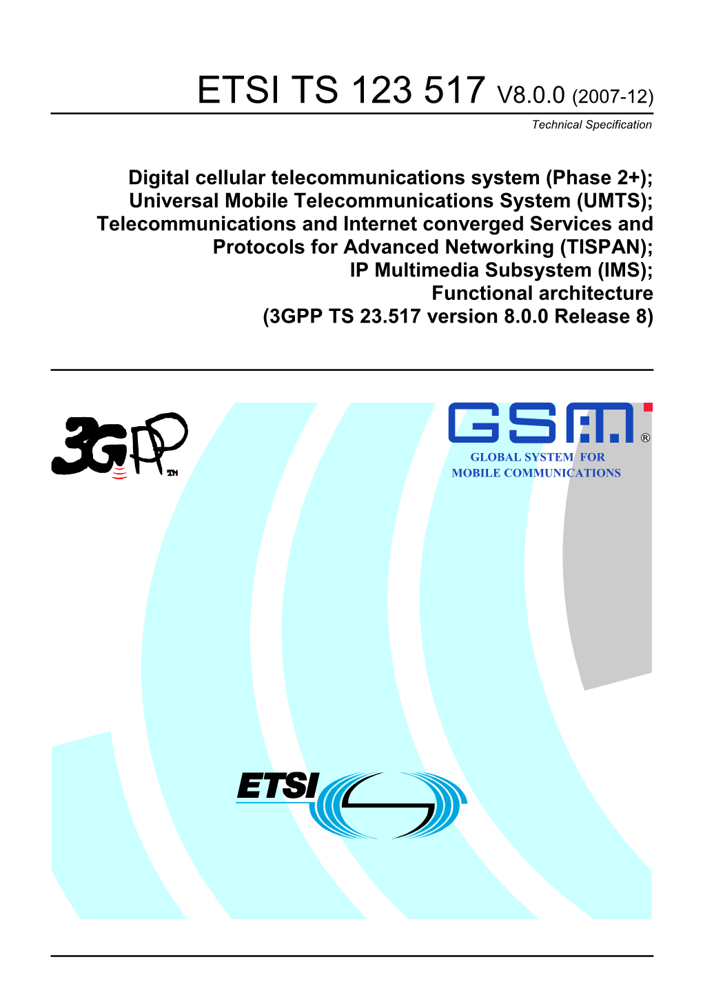TS 123 517 V8.0.0 (2007-12) Technical Specification