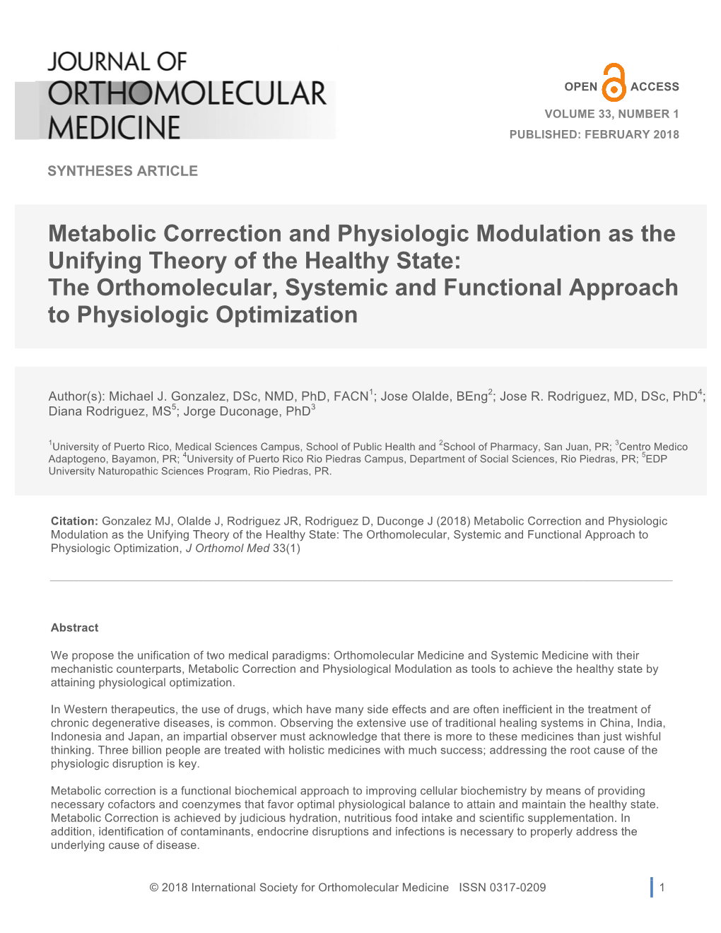 Metabolic Correction and Physiologic Modulation As the Unifying Theory