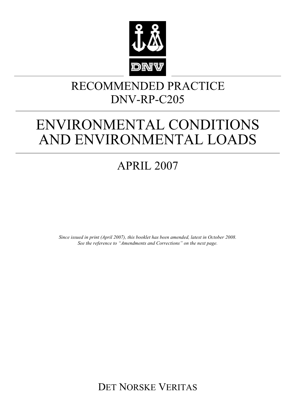 Hard Environmental Conditions