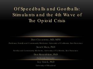 Of Speedballs and Goofballs: Stimulants and the 4Th Wave of the Opioid Crisis