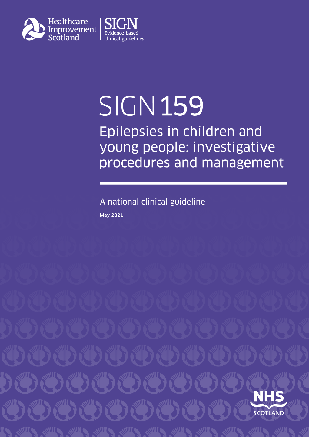 SIGN159 Epilepsies in Children and Young People: Investigative Procedures and Management