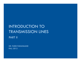 Introduction to Transmission Lines Part Ii