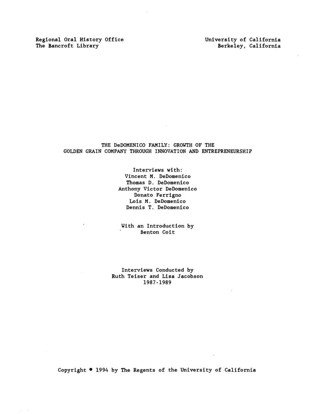 Regional Oral History Office the Bancroft Library University of California Berkeley, California the Dedomenico FAMILY: GROWTH OF