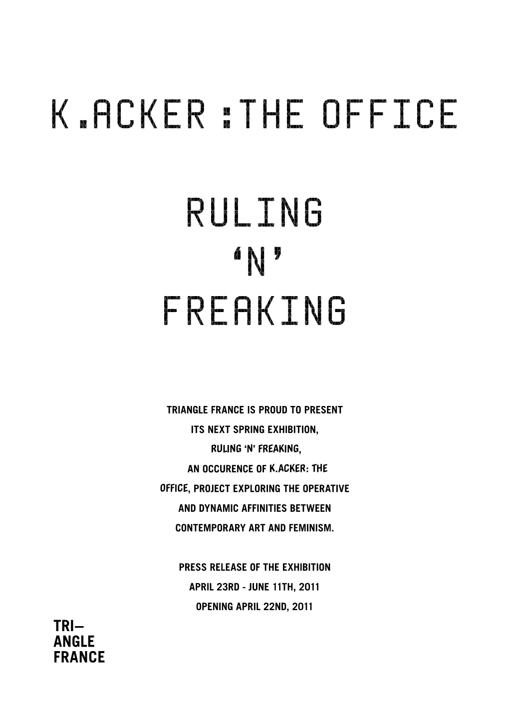 K.Acker : the Office Ruling 'N' Freaking