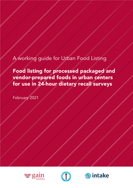 A Working Guide for Urban Food Listing Food Listing for Processed Packaged and Vendor-Prepared Foods in Urban Centers for Use In