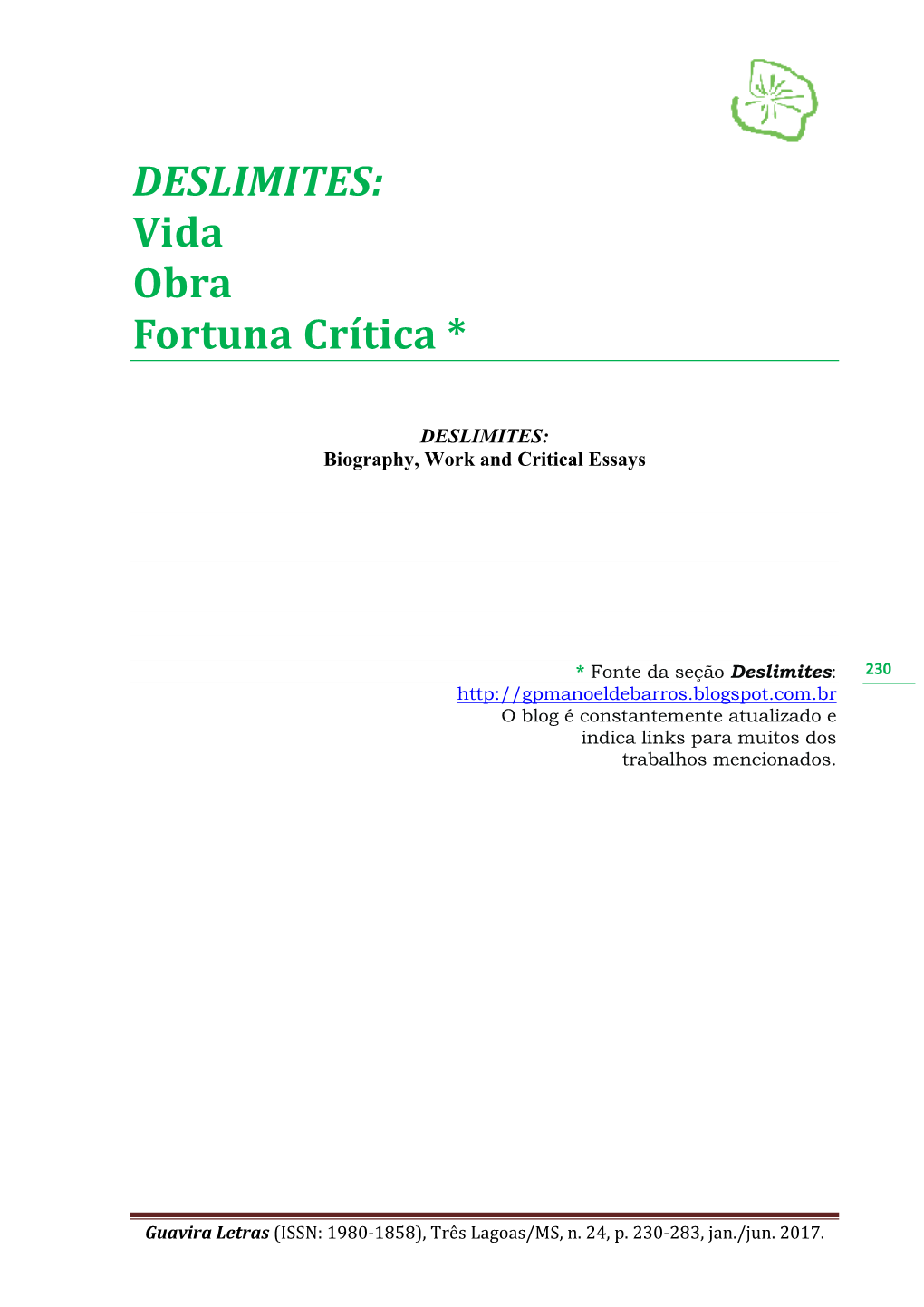 DESLIMITES: Vida Obra Fortuna Crítica *