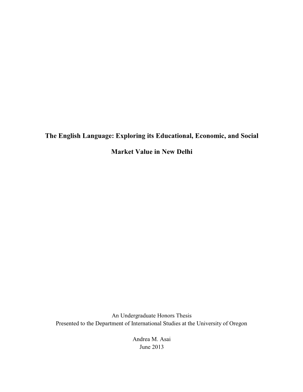 The English Language: Exploring Its Educational, Economic, and Social Market Value in New Delhi