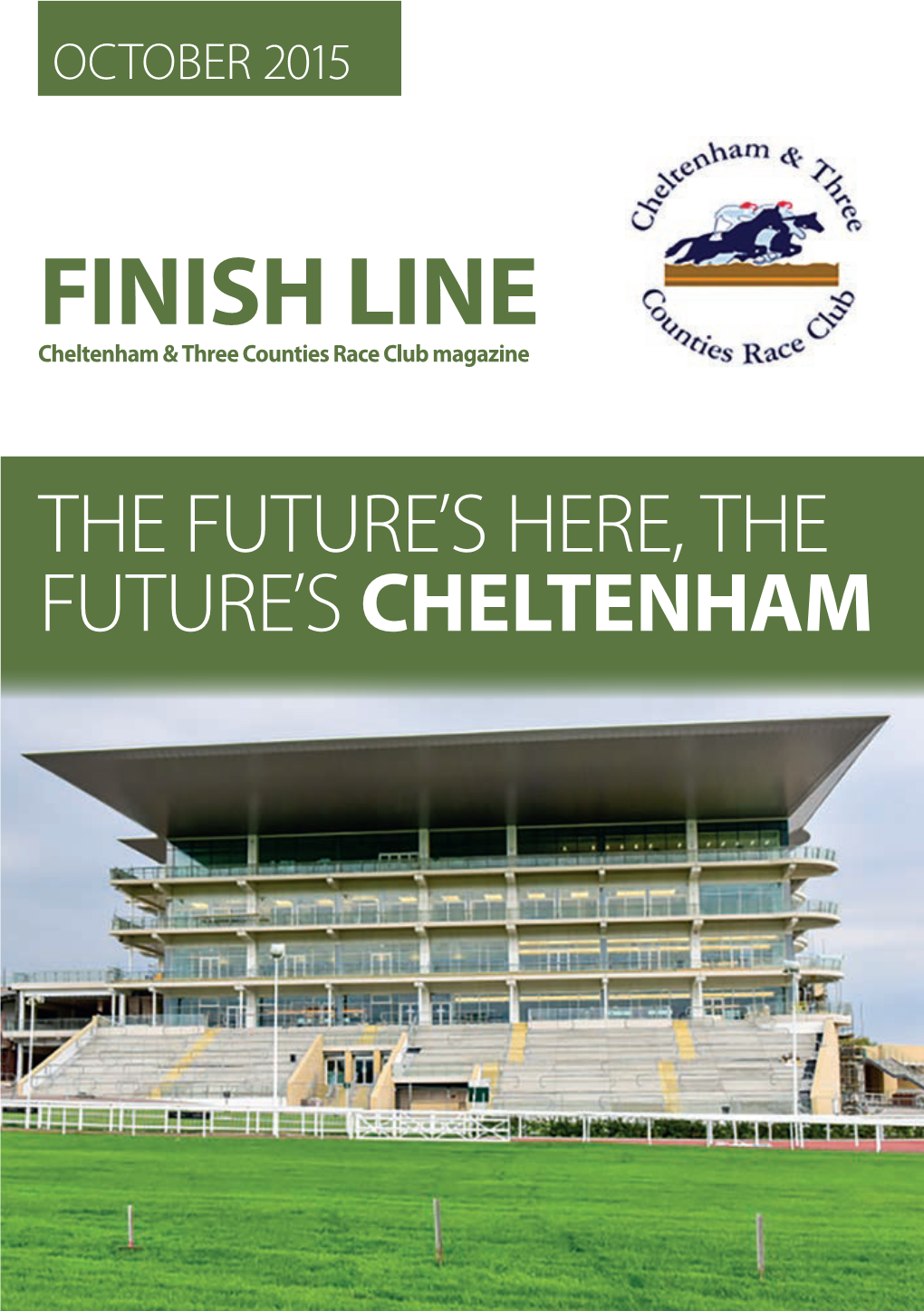 FINISH LINE Cheltenham & Three Counties Race Club Magazine