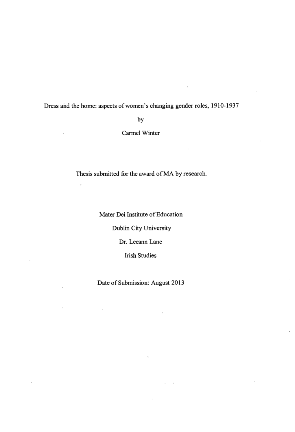 By Carmel Winter Thesis Submitted for the Award of MA by Research. Mater