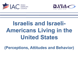 Israelis and Israeli- Americans Living in the United States