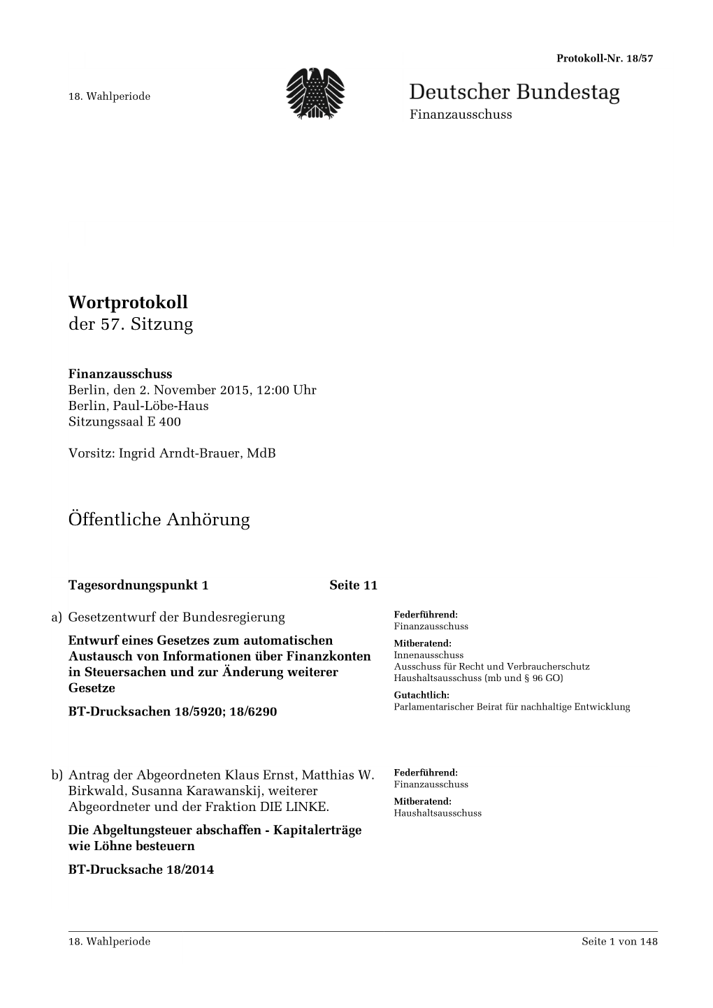 Wortprotokoll Der 57. Sitzung Öffentliche Anhörung