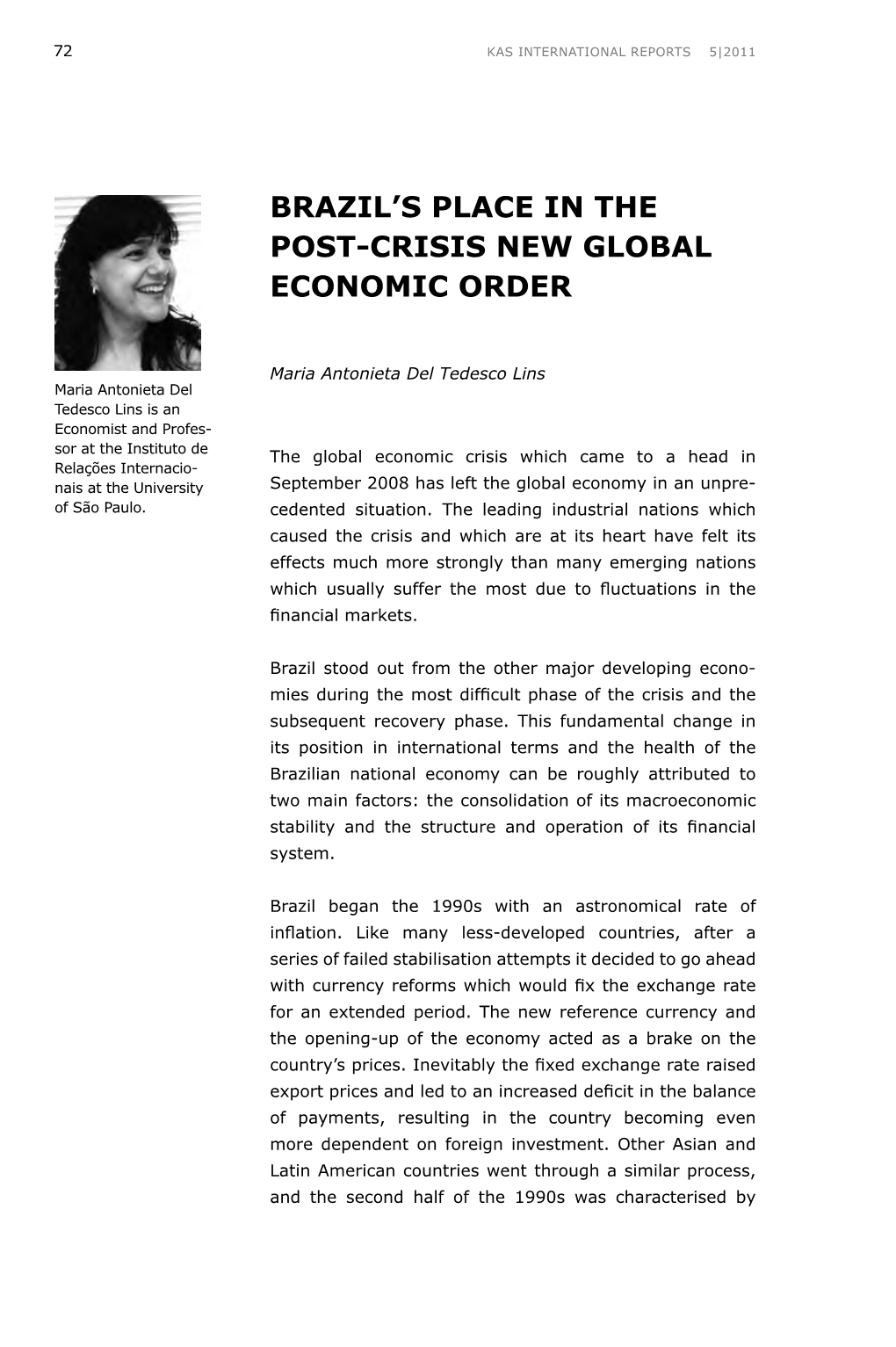 Brazil´S Place in the Post-Crisis New Global Economic Order