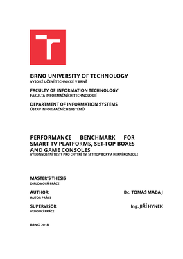 Brno University of Technology Performance Benchmark for Smart Tv Platforms, Set-Top Boxes and Game Consoles