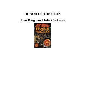 HONOR of the CLAN John Ringo and Julie Cochrane This Is a Work of Fiction