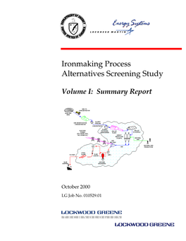 Ironmaking Process Alternatives Screening Study, Volume I