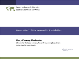 Conversation 2: Digital News and Its Scholarly Uses