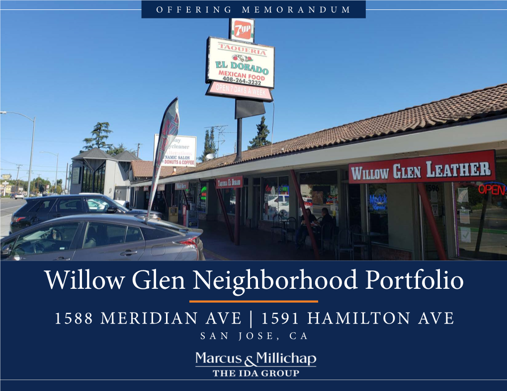Willow Glen Neighborhood Portfolio 1588 MERIDIAN AVE | 1591 HAMILTON AVE SAN JOSE, CA NON-ENDORSEMENT & DISCLAIMER NOTICE